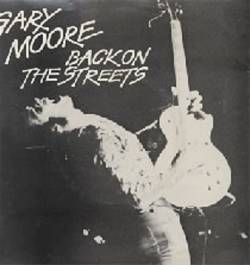 Gary Moore : Back on the Streets (Single)